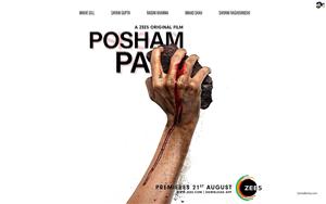 Posham Pa starring Mahie Gill, Sayani Gupta, Ragini Khanna and Imaad Shah